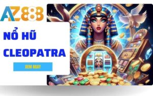 Cleopatra Slot Game San Kho Bau Cung Nu Hoang Ai Cap Tai AZ888 1 1 1